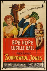 3h805 SORROWFUL JONES 1sh '49 wacky art of Bob Hope, Lucille Ball, funnier than the Paleface!