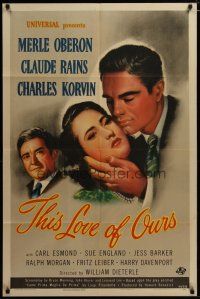 3h882 THIS LOVE OF OURS 1sh '45 Charles Korvin leaves pretty wife Merle Oberon, Claude Rains!