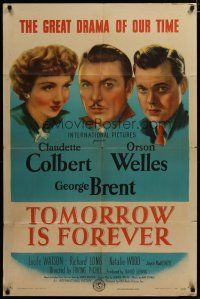 3h896 TOMORROW IS FOREVER style A 1sh '45 Orson Welles, Claudette Colbert & George Brent!