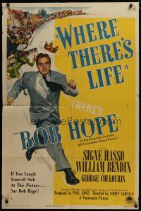 3h950 WHERE THERE'S LIFE style A 1sh '47 wacky art of Bob Hope being chased by angry mob!