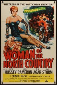 3h975 WOMAN OF THE NORTH COUNTRY 1sh '52 sexy Ruth Hussey was mistress of the Northwest Frontier!