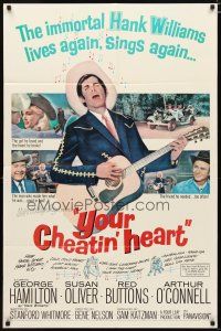 3h994 YOUR CHEATIN' HEART 1sh '64 great image of George Hamilton as Hank Williams with guitar!