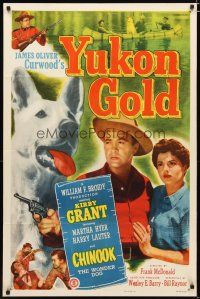 3h995 YUKON GOLD 1sh '52 Kirby Grant, Martha Hyer, Chinook The Wonder Dog!