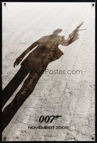 3p629 QUANTUM OF SOLACE teaser DS 1sh '08 Daniel Craig as James Bond, cool shadow image!