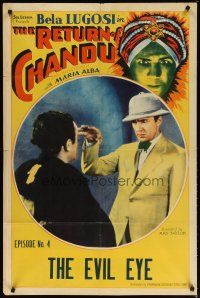 3r405 RETURN OF CHANDU chapter 4 1sh '34 great image of Bela Lugosi hypnotizing man, The Evil Eye!