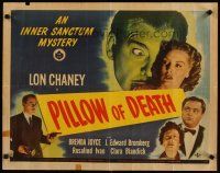 3t112 PILLOW OF DEATH 1/2sh '45 art of Lon Chaney Jr, in an Inner Sanctum Mystery thriller!