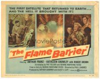 3w191 FLAME BARRIER TC '58 the first satellite that returned to Earth brought Hell with it!