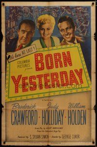 3x125 BORN YESTERDAY 1sh '51 headshots of Judy Holliday, William Holden & Broderick Crawford