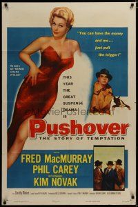 3x641 PUSHOVER 1sh '54 Fred MacMurray can have sexiest Kim Novak if he pulls the trigger!