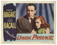 3y034 DARK PASSAGE LC #2 '47 great close up of Humphrey Bogart holding sexy scared Lauren Bacall!