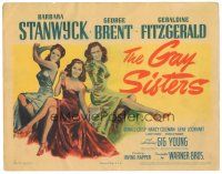 3y141 GAY SISTERS TC '42 c/u of Barbara Stanwyck, Nancy Coleman & Geraldine Fitzgerald!