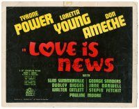 3y170 LOVE IS NEWS TC '37 Tyrone Power, Loretta Young, Don Ameche, romantic comedy!