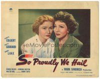 3y858 SO PROUDLY WE HAIL LC #5 '43 close up of Claudette Colbert & Veronica Lake looking sad!