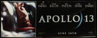 3z361 APOLLO 13 vinyl banner '95 Tom Hanks, Kevin Bacon & Bill Paxton, directed by Ron Howard!