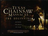 4a519 TEXAS CHAINSAW MASSACRE THE BEGINNING British quad '06 horror prequel, the birth of fear!