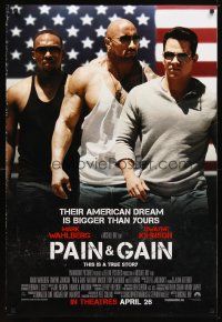 4b605 PAIN & GAIN advance DS 1sh '13 Mark Wahlberg, Dwayne Johnson, their dreams are bigger!