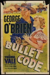 4d159 BULLET CODE style A 1sh R49 different art of cowboy George O'Brien & pretty Virginia Vale!