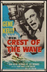 4d234 CREST OF THE WAVE 1sh '54 great close up of angry Gene Kelly at periscope of submarine!