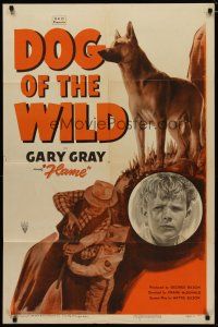 4d294 DOG OF THE WILD style A 1sh '49 Gary Gray, Flame the wonder dog!