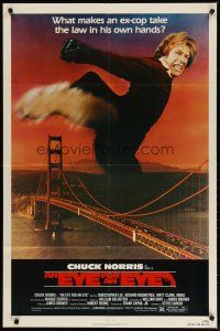 4d337 EYE FOR AN EYE 1sh '81 Chuck Norris takes the law into his own hands, Golden Gate Bridge!