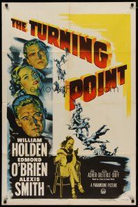 4d918 TURNING POINT 1sh '52 William Holden, Edmond O'Brien, Alexis Smith, film noir!