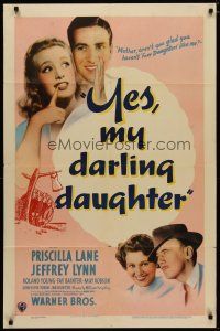 4d989 YES MY DARLING DAUGHTER 1sh '39 Priscilla Lane, Jeffrey Lynn, Roland Young, Fay Bainter!
