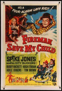 4g139 FIREMAN, SAVE MY CHILD linen 1sh '54 Spike Jones and his City Slickers & Buddy Hackett!
