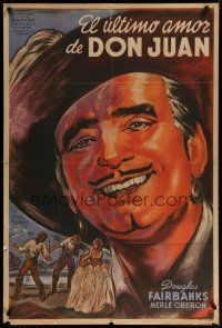 4k147 PRIVATE LIFE OF DON JUAN Argentinean R47 wonderful Osvaldo Venturi art of Douglas Fairbanks!