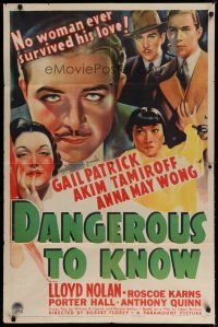 4k029 DANGEROUS TO KNOW 1sh '38 no woman ever survived Akim Tamiroff's love, Gail Patrick!