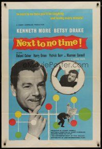 4m640 NEXT TO NO TIME English 1sh '58 Kenneth More, you'll be laughing and loving every minute!