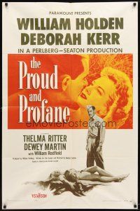 4m726 PROUD & PROFANE 1sh '56 romantic close up of William Holden & Deborah Kerr!