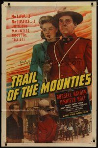 4m919 TRAIL OF THE MOUNTIES 1sh '47 James Oliver Curwood, Russell Hayden & Jennifer Holt!