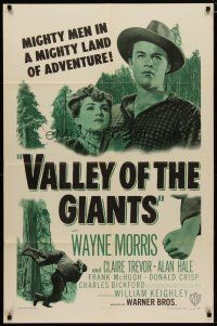 4m942 VALLEY OF THE GIANTS 1sh R48 cool art of logger Wayne Morris & pretty Claire Trevor!