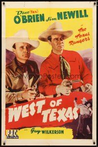 4m964 WEST OF TEXAS 1sh '43 great image of Texas Rangers Dave Tex O'Brien & James Newill!