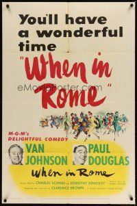 4m967 WHEN IN ROME 1sh '52 Clarence Brown directed, Van Johnson, Paul Douglas!