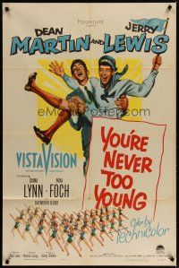4m994 YOU'RE NEVER TOO YOUNG 1sh '55 great image of Dean Martin & wacky Jerry Lewis!