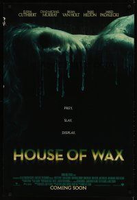 4s373 HOUSE OF WAX advance DS 1sh '05 Elisha Cuthbert, wild art, prey, slay display!