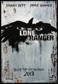 4s462 LONE RANGER teaser DS 1sh '13 Disney, Johnny Depp, Armie Hammer in the title role, cool art!