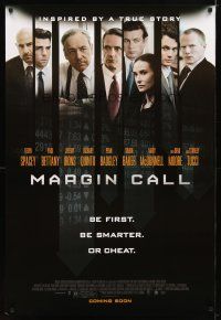 4s480 MARGIN CALL advance DS 1sh '11 Kevin Spacey, Paul Bettany, Jeremy Irons, Zachary Quinto!