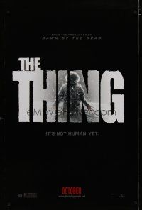4s737 THING teaser DS 1sh '11 Mary Elizabeth Winstead, Edgerton, it's not human yet!