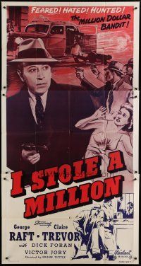 4w761 I STOLE A MILLION 3sh R49 George Raft was feared, hated & hunted, Claire Trevor