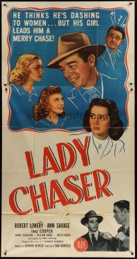 4w789 LADY CHASER 3sh '46 Robert Lowery thinks he's dashing but Ann Savage leads him on a chase!