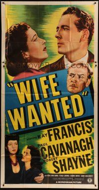 4w989 WIFE WANTED 3sh '46 Kay Francis, Paul Cavanagh, Robert Shayne, crime thriller!