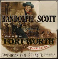 4w273 FORT WORTH 6sh '51 art of Randolph Scott in Texas, the Lone Star State was split wide open!
