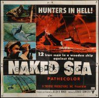4w324 NAKED SEA 6sh '55 hunters in Hell, 12 iron men in a wooden ship against the ocean!