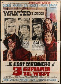4w211 THREE SUPERMEN OF THE WEST Italian 2p '73 cool wanted poster art by Rodolfo Gasparri!