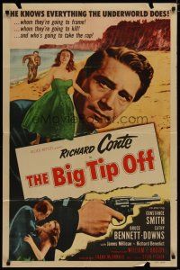 4x097 BIG TIP OFF 1sh '55 Richard Conte knows everything the underworld does, film noir!