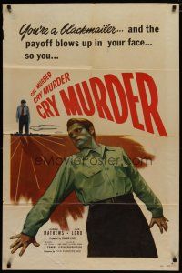 4x184 CRY MURDER 1sh '50 Carole Mathews, Jack Lord, when the payoff blows up in your face!