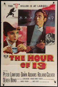 4x381 HOUR OF 13 1sh '52 Peter Lawford & sexy Dawn Addams, T killer is at large!
