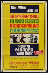 4x388 HOW TO MURDER YOUR WIFE style B 1sh '65 Jack Lemmon, Virna Lisi, the most sadistic comedy!